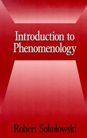 Introduction to Phenomenology by Robert Sokolowski