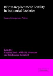 Cover of: Below-Replacement Fertility in Industrial Societies: Causes, Consequences, Policies