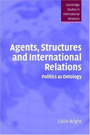 Agents, structures and international relations : politics as ontology