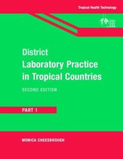 Cover of: District Laboratory Practice in Tropical Countries by Monica Cheesbrough