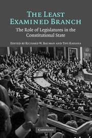 The least examined branch : the role of legislatures in the constitutional state