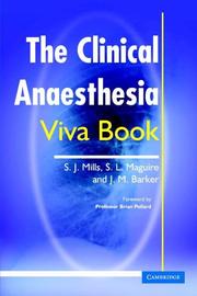 Clinical Anaesthesia Viva Book by Simon J. Mills, Simon L. Maguire, Julian M. Barker