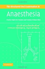 The structured oral examination in anaesthesia : practice papers for teachers and trainees - primary FRCA