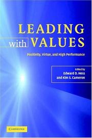 Leading with values : positivity, virtue, and high performance