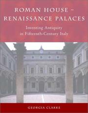 Roman house--Renaissance palaces : inventing antiquity in fifteenth century Italy