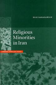 Religious Minorities in Iran (Cambridge Middle East Studies) by Eliz Sanasarian