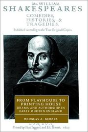 From playhouse to printing house : drama and authorship in early modern England