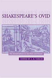 Cover of: Shakespeare's Ovid: The Metamorphoses in the Plays and Poems