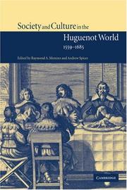Cover of: Society and Culture in the Huguenot World, 15591685