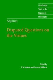 Thomas Aquinas : disputed questions on the virtues