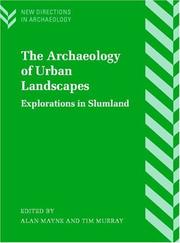 The archaeology of urban landscapes : explorations in slumland