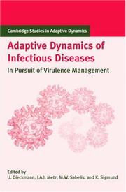Adaptive dynamics of infectious diseases : in pursuit of virulence management