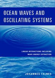 Cover of: Ocean Waves and Oscillating Systems: Linear Interactions Including Wave-Energy Extraction