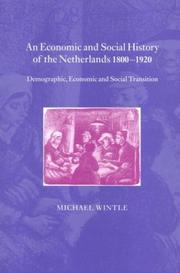 An economic and social history of the Netherlands, 1800-1920 : demographic, economic, and social transition