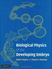Biological physics of the developing embryo by G. Forgács