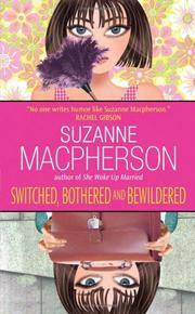 Cover of: Switched, Bothered and Bewildered | Suzanne Macpherson