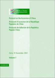 Protocol on the Accession of China = Protocole d'accession de la Rʹepublique Populaire de Chine = Protocolo de Adhesiʹon de la Repʹublica Popular China : Doha 10 November 2001