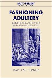 Fashioning adultery : gender, sex and civility in England, 1660-1740