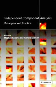 Cover of: Independent Component Analysis: Principles and Practice