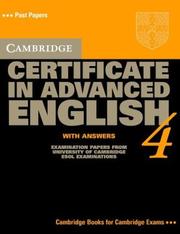 Cambridge Certificate in Advanced English 4 : with answers : examination papers from the University of Cambridge Local Examinations Syndicate