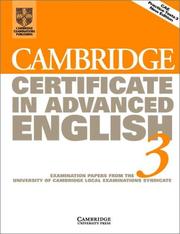 Cambridge Certificate in Advanced English 3 : examination papers from the University of Cambridge Local Examinations Syndicate