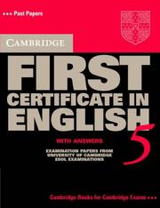 Cambridge First Certificate in English 5 : examination papers from the University of Cambridge Local Examinations Syndicate. [Student's book] with answers