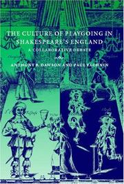 The culture of playgoing in Shakespeare's England : a collaborative debate