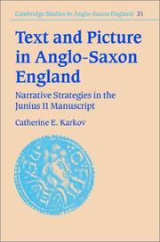 Text and picture in Anglo-Saxon England by Catherine E. Karkov