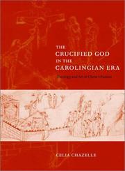 The crucified God in the Carolingian era : theology and art of Christ's passion