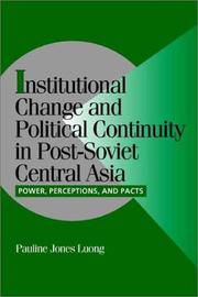 Cover of: Institutional Change and Political Continuity in Post-Soviet Central Asia: Power, Perceptions, and Pacts (Cambridge Studies in Comparative Politics)