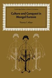 Cover of: Culture and conquest in Mongol Eurasia