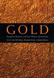 Cover of: Gold: forgotten histories and lost objects of Australia