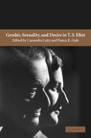 Cover of: Gender, Desire, and Sexuality in T. S. Eliot