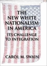 Cover of: The new white nationalism in America: its challenge to integration