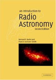 An introduction to radio astronomy by Bernard F. Burke, Francis Graham-Smith