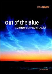 Cover of: Out of the Blue: A 24-Hour Skywatcher's Guide