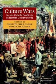 Culture wars : secular-Catholic conflict in nineteenth-century Europe