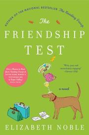 Cover of: The friendship test by Elizabeth Noble