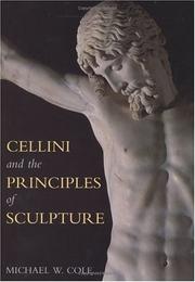 Cellini and the principles of sculpture