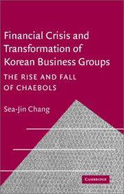 Cover of: Financial Crisis and Transformation of Korean Business Groups: The Rise and Fall of Chaebols