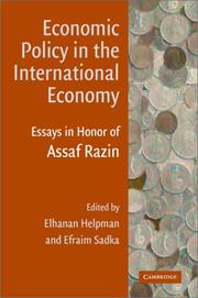 Economic policy in the international economy : essays in honor of Assaf Razin