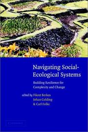 Cover of: Navigating social-ecological systems: building resilience for complexity and change