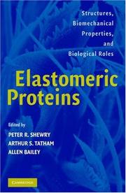 Elastomeric proteins : structures, biomechanical properties, and biological roles