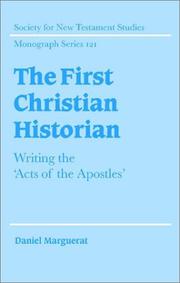 Cover of: The first Christian historian: writing the "Acts of the Apostles"