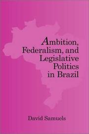 Cover of: Ambition, Federalism, and Legislative Politics in Brazil