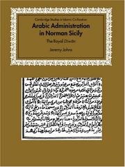 Arabic Administration in Norman Sicily by Jeremy Johns