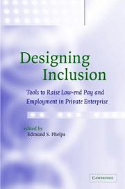 Cover of: Designing Inclusion: Tools to Raise Low-end Pay and Employment in Private Enterprise