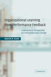 Organizational learning from performance feedback : a behavioral perspective on innovation and change