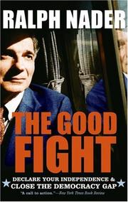 Cover of: The Good Fight: Declare Your Independence and Close the Democracy Gap