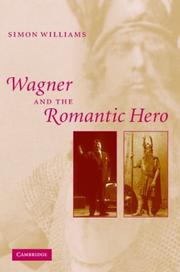 Wagner and the Romantic hero